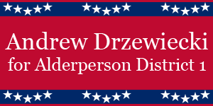 Andrew Drzewiecki for Alderperson: Greenfield, WI Logo